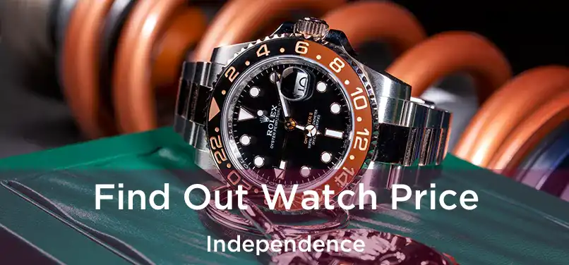  Find Out Watch Price Independence