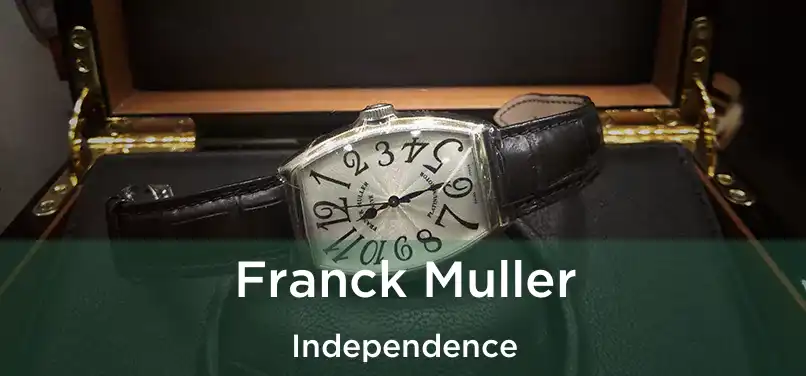  Franck Muller Independence