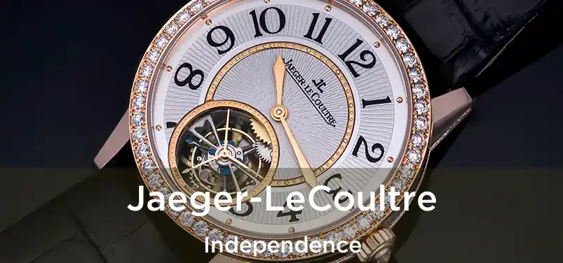  Jaeger-LeCoultre Independence