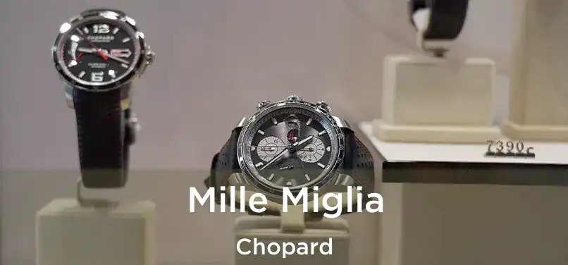  Mille Miglia Chopard
