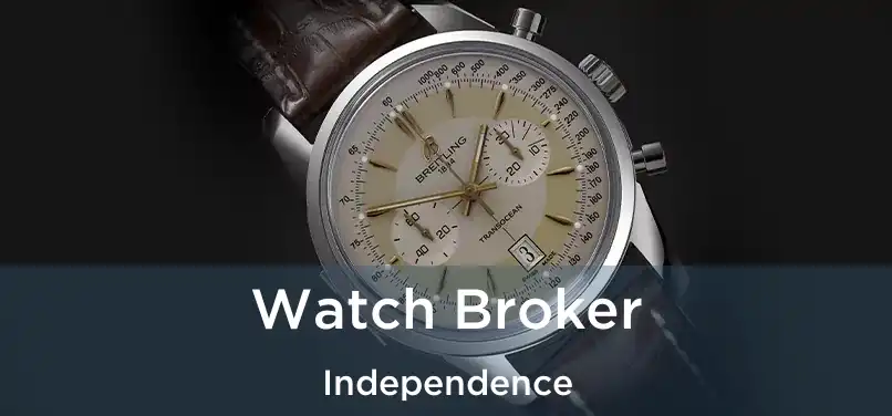  Watch Broker Independence