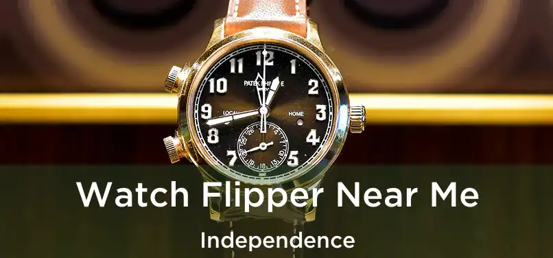  Watch Flipper Near Me Independence