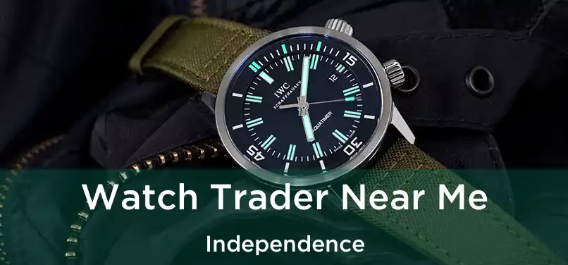  Watch Trader Near Me Independence