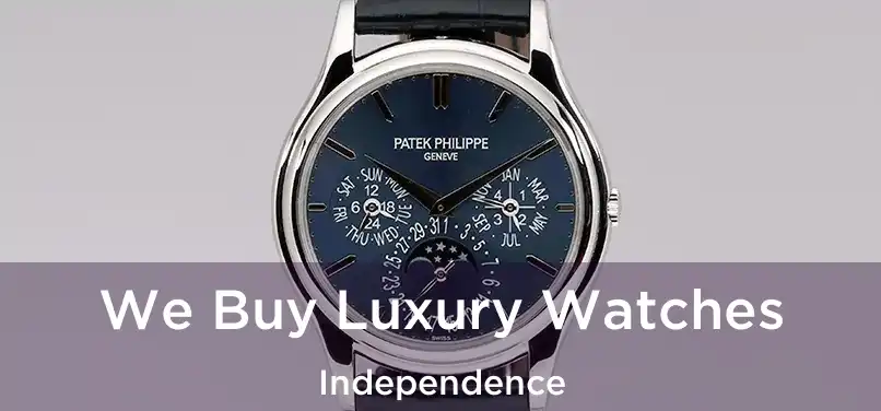  We Buy Luxury Watches Independence
